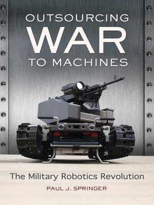cover image of Outsourcing War to Machines